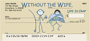 Without the Wife... Life Is Crap Personal Checks