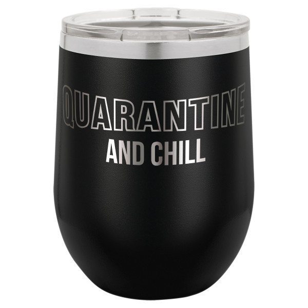 Quarantine and Chill | CUP12-029