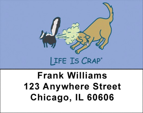 Because of Animals... Life Is Crap Address Labels 